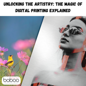 Unlocking the Artistry: The Magic of Digital Printing Explained Add_a_little_bit_of_body_text_1717415337753.png