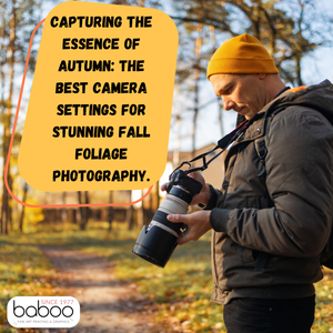 Capturing the Essence of Autumn: The Best Camera Settings for Stunning Fall Foliage Photography Capturing_the_Essence_of_Autumn_1717419375070.png