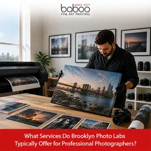 What Services Do Brooklyn Photo Labs Typically Offer for Professional Photographers? What_Services_Do_Brooklyn_Photo_Labs_Typically_Offer_for_Professional_1785997957540.jpg