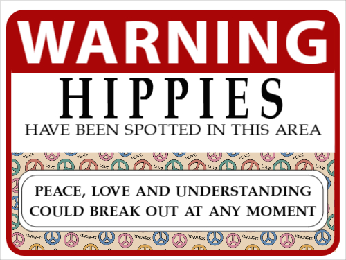 Warning-Hippies Spotted
