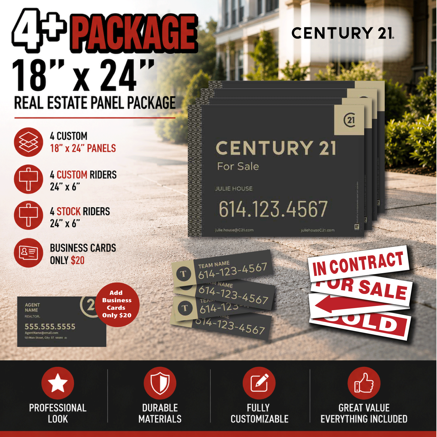 Century 21|4-18x24 PVC Panels.| 4 Stock + 4 Custom 6x24" Riders Package 18x24 Realtor bundle that includes 4 18x24 inch PVC panels, 4 6x24 Custom riders & the ability to add business cards for $20