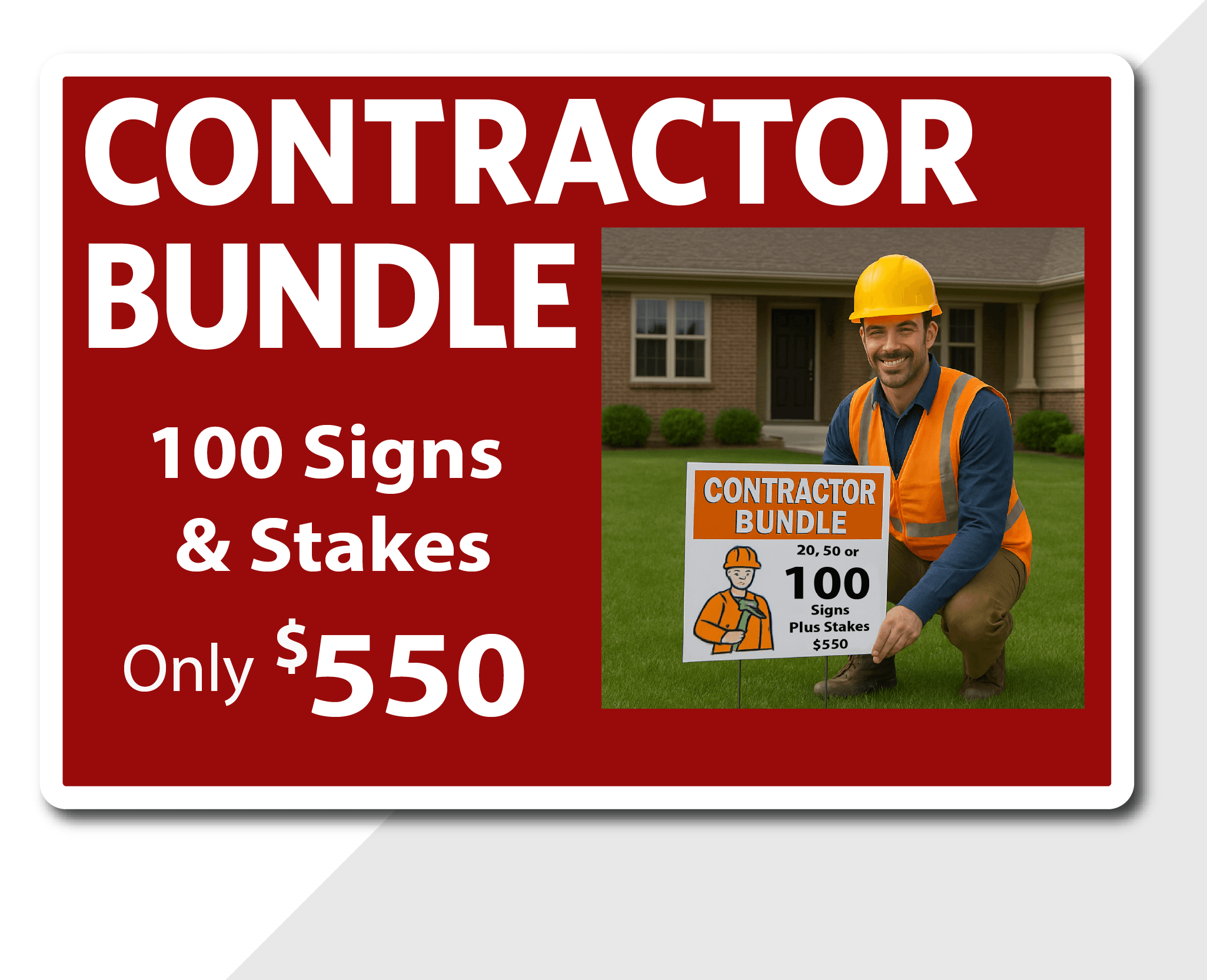 Contractor Yard Sign Bundles-Fixed Qty-Price