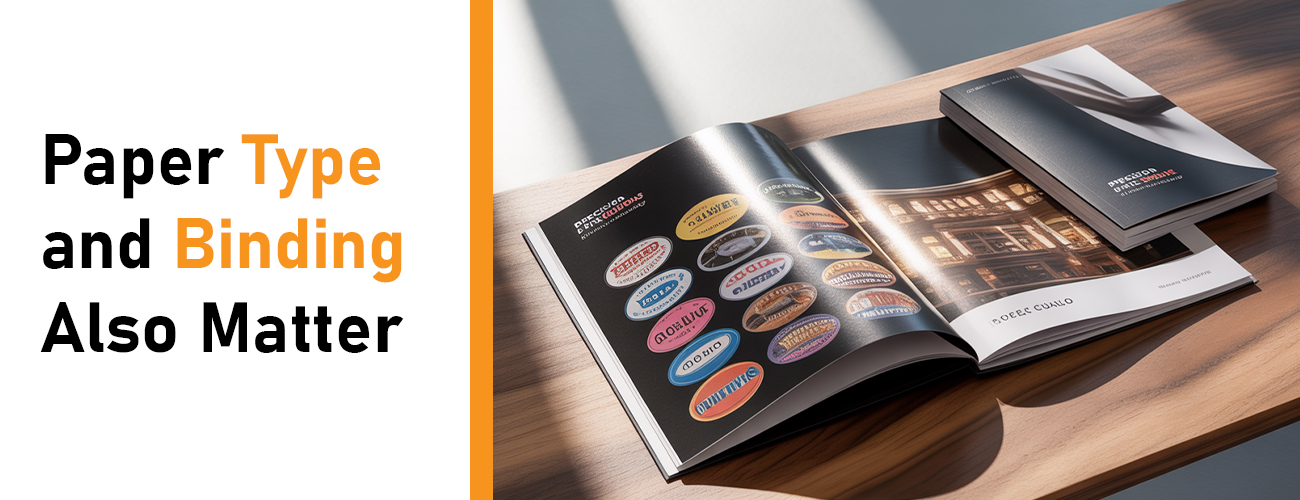 Paper Type and Binding Also Matter