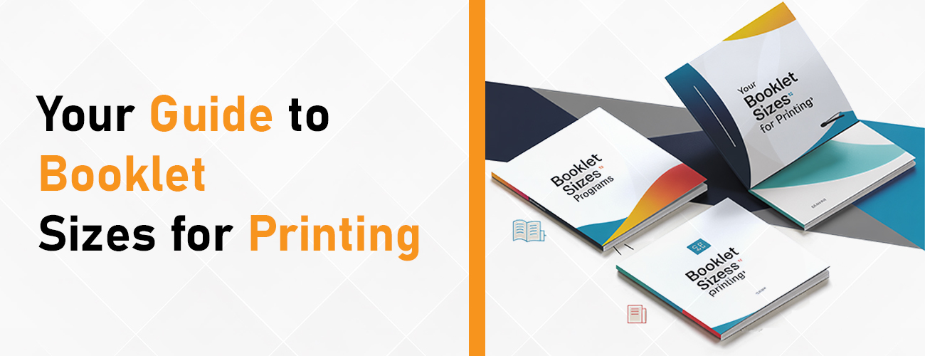 Your Guide to Booklet Sizes for Printing