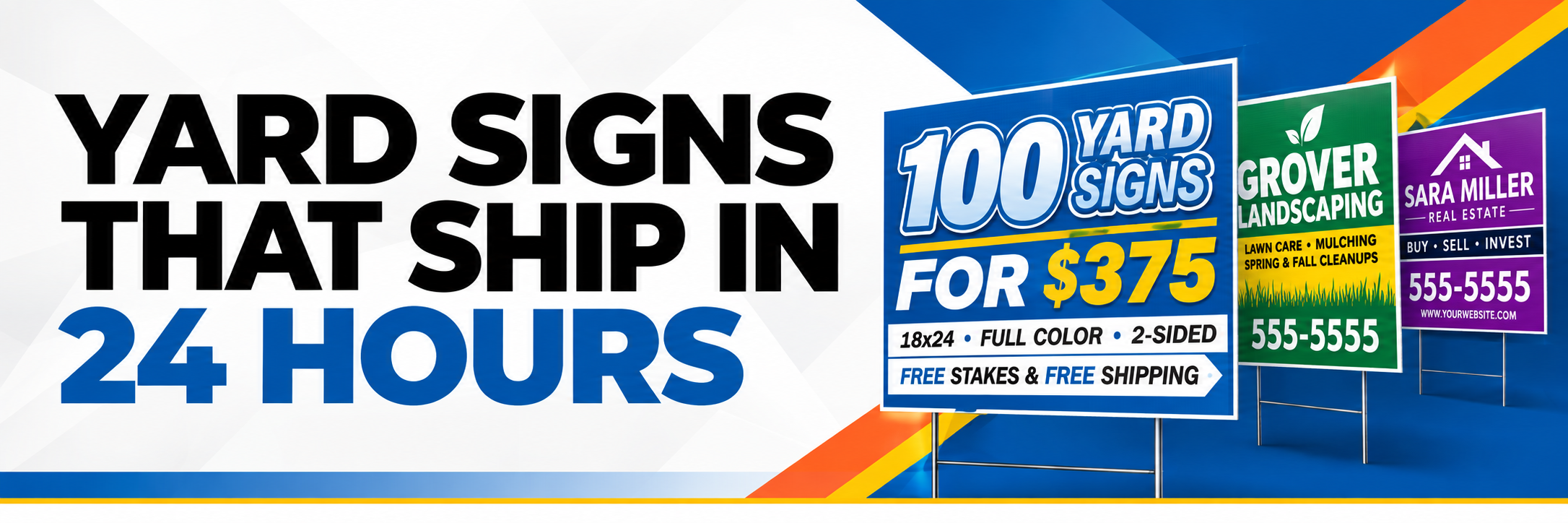 BEST PRICED YARD SIGNS. 24 HOUR SHIPPING