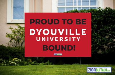 D'Youville University Bound Lawn Sign (Stake Included)