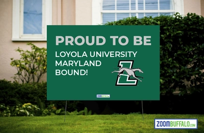 Loyola Maryland University Bound Lawn Sign (Stake Included)