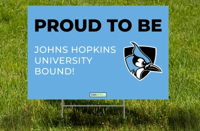 Johns Hopkins University Bound Lawn Sign (Stake Included)