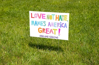 Love Not Hate #IslandStrong Sign (Stake Included)