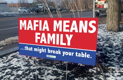 Mafia Means Family Lawn Sign (includes stake) 12" x 24"