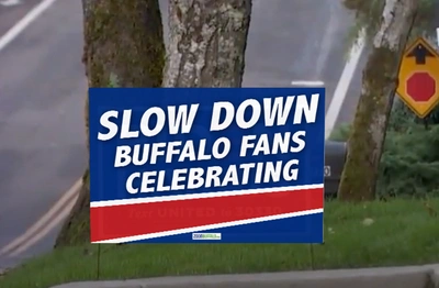 Slow Down Buffalo lawn sign (16x24)