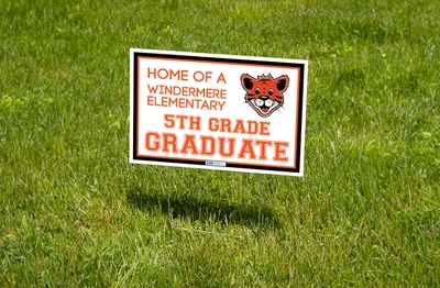 Windermere Elementary 5th Grade Graduate School Lawn Sign (Stake Included)