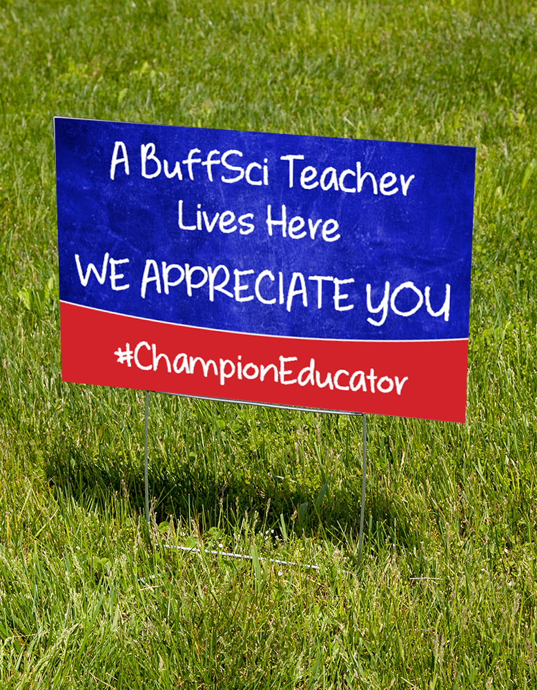 A BuffSci Teacher Lives Here Lawn Sign A BuffSci Teacher Lives Here Lawn Sign