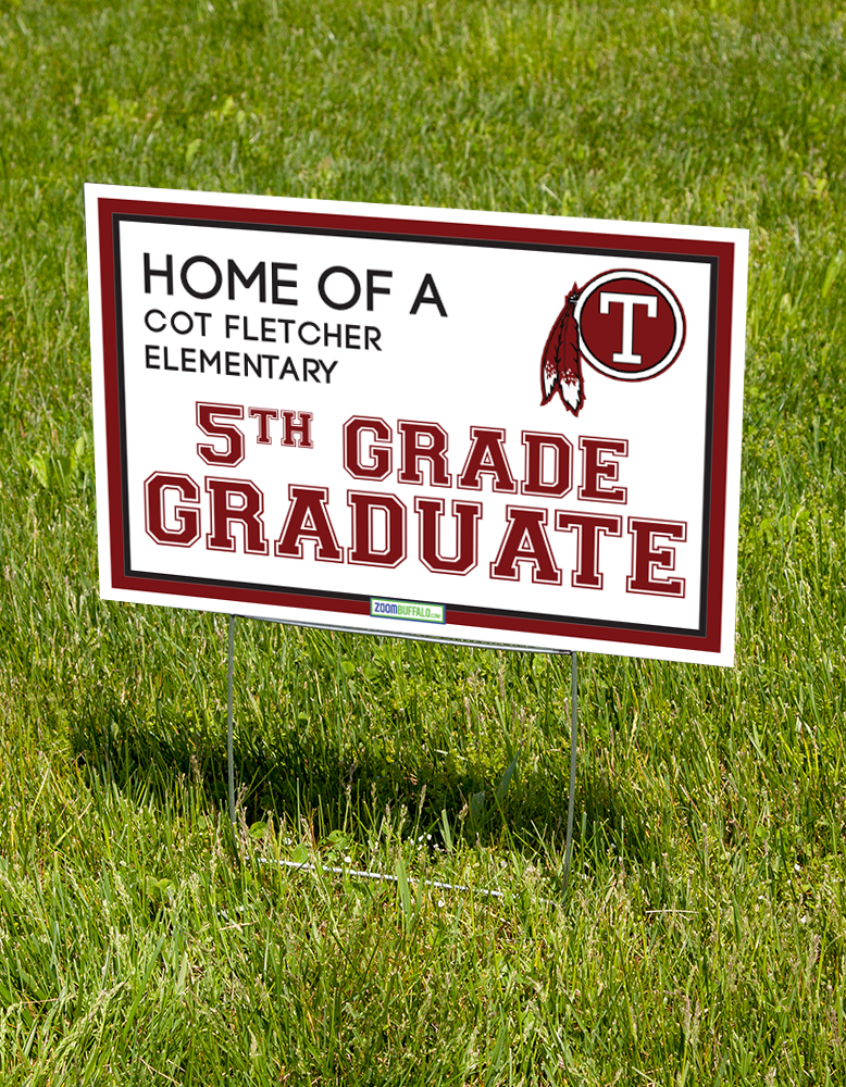 COT Fletcher Elementary 5th Grade Graduate Lawn Sign (Stake Included) COT Fletcher Elementary 5th Grade Graduate Lawn Sign (Stake Included)