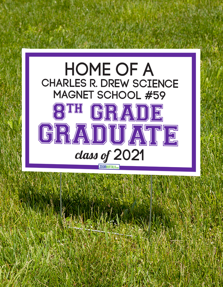 Charles R. Drew Science Magnet School #59 8th Grade Graduate 2021 Lawn Sign (stake Included) Charles R. Drew Science Magnet School #59 8th Grade Graduate 2021 Lawn Sign (stake Included)