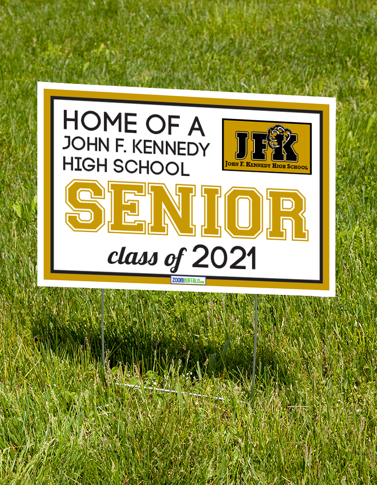 John F. Kennedy High School 2021 Lawn Sign (stake Included) John F. Kennedy High School 2021 Lawn Sign (stake Included)