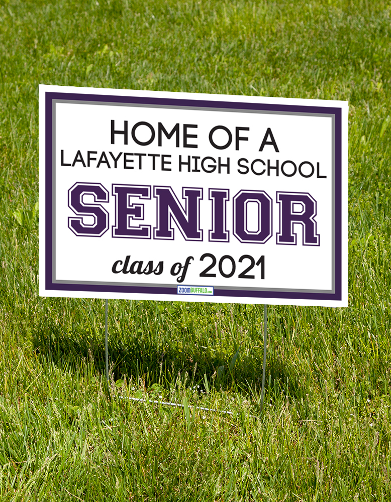Lafayette High School 2021 Lawn Sign (stake Included) Lafayette High School 2021 Lawn Sign (stake Included)