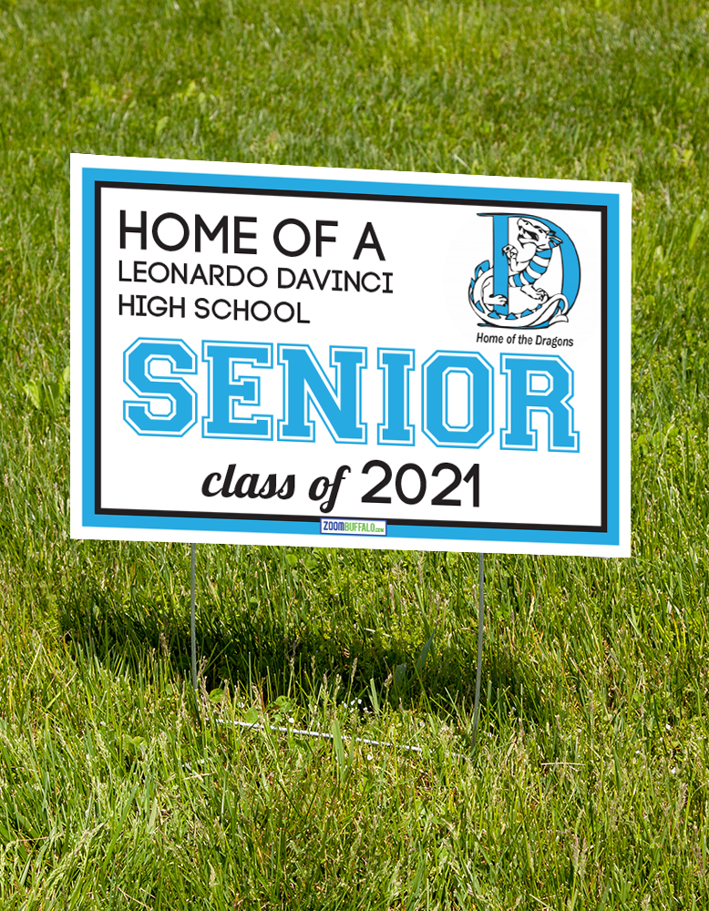 Leonardi Davinci High School 2021 Lawn Sign (stake Included) Leonardi Davinci High School 2021 Lawn Sign (stake Included)