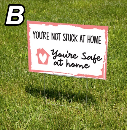 Safe at Home lawn sign B Safe at Home lawn sign B