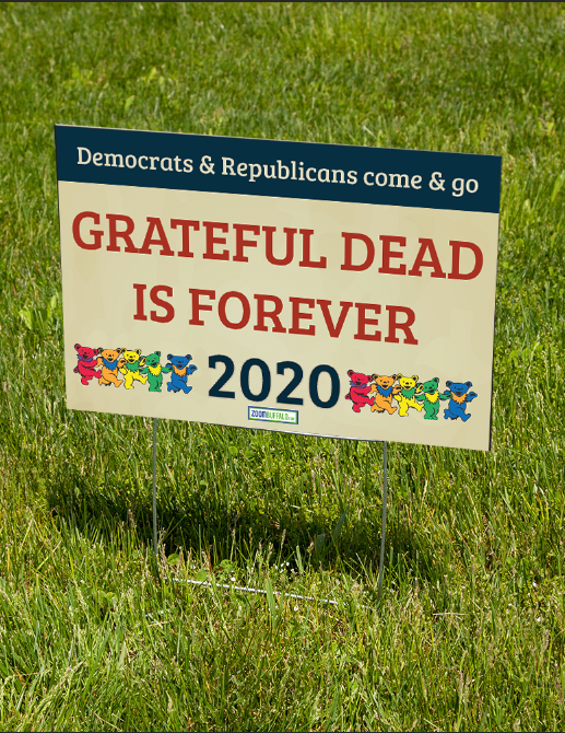 The Grateful Dead is Forever 2020 Sign The Grateful Dead is Forever 2020 Sign
