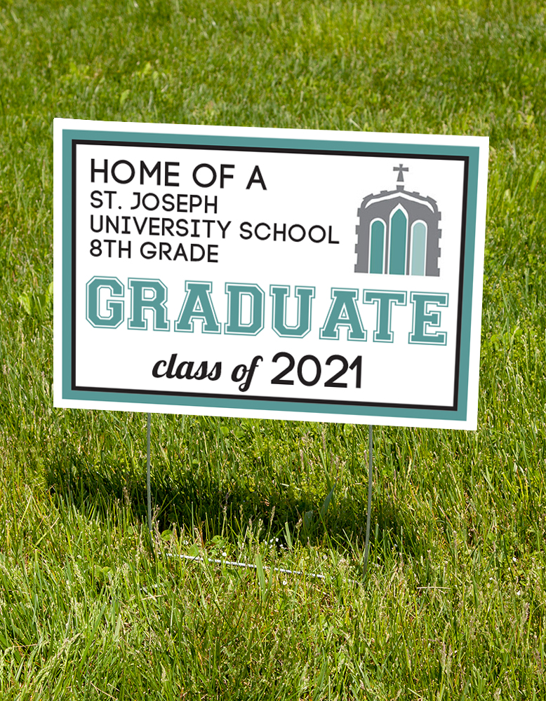 St. Joseph University School 2021 Lawn Sign (stake Included) St. Joseph University School 2021 Lawn Sign (stake Included)