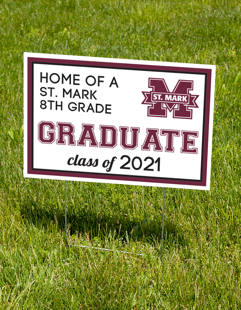 St. Mark School 2021 Lawn Sign (stake Included) St. Mark School 2021 Lawn Sign (stake Included)